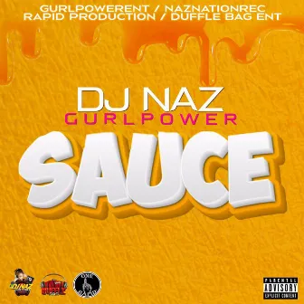 Sauce by dj naz gurlpower