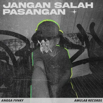 Jangan Salah Pasangan by DJ Likin Breat