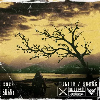 Milith & Edges by Cruel Culture