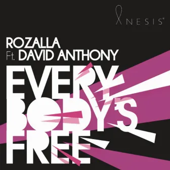 Everybody's Free (feat. David Anthony) by Rozalla