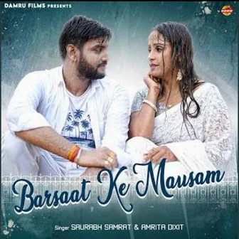 Barsaat Ke Moousam by Saurabh Samrat