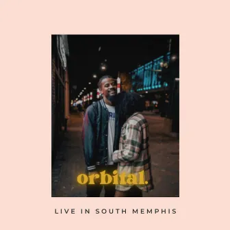 orbital. (Live in South Memphis) by Kori Wallace