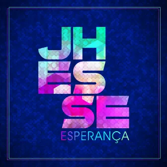 Esperança by Jhessé