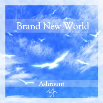 Brand New World by Ashrount