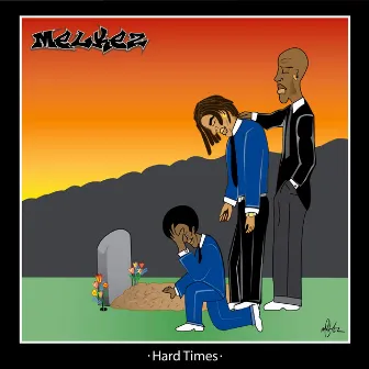 Hard Times by Melkez