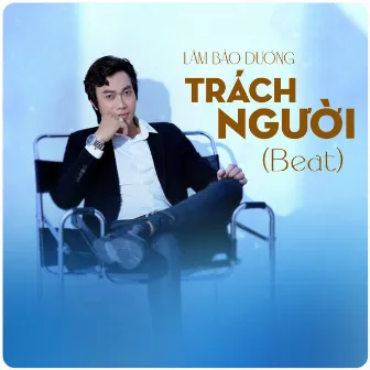 Trách Người (Beat) by 