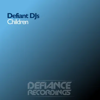 Children by Defiant DJs