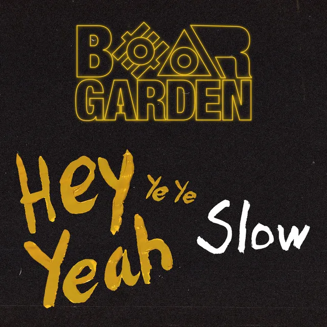 Hey Ye Ye Yeah - Slow