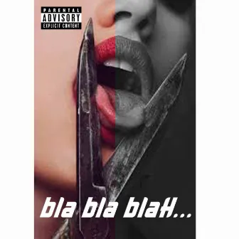 Bla Bla Blah by Disek