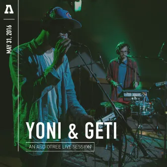 Yoni & Geti on Audiotree Live by Yoni & Geti