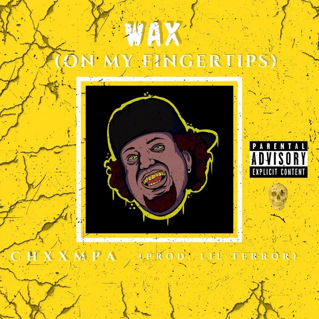 Wax (On My Fingertips)