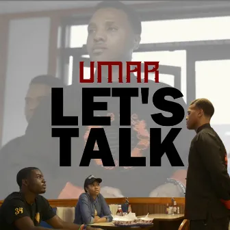 Let's Talk by Umar