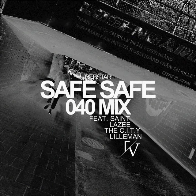 Safe Safe (040 Remix)