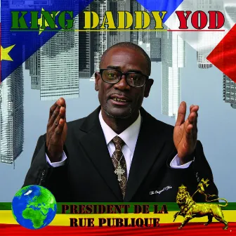 Président de la rue publique by King Daddy Yod