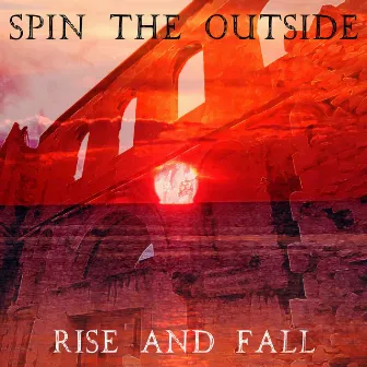 Rise and Fall by Spin the Outside