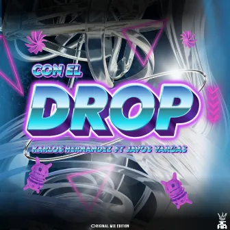 Con El Drop (Sandungueo) by Karlos Hernandez