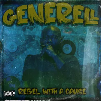 Rebel With a Cause by Generell