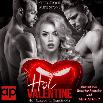 Hot Valentine (Hot Romantic DarkShort) by Mike Stone