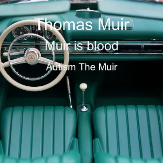 Muir is Blood by Thomas Muir (Autism The Muir)