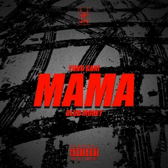 MAMA by Yung Gani