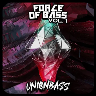 Force of Bass Vol. 1 by UnionBass