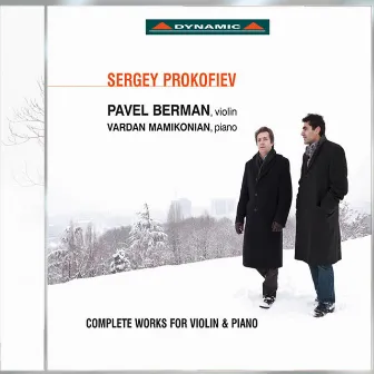 Prokofiev: Complete Works for Violin & Piano by Pavel Berman