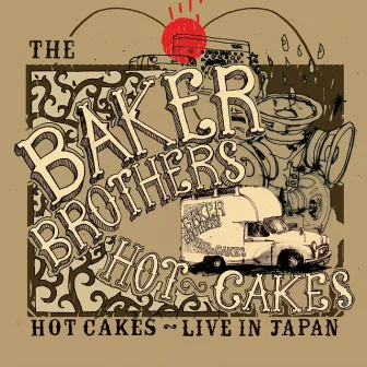 Hot Cakes: Live In Japan by Baker Brothers