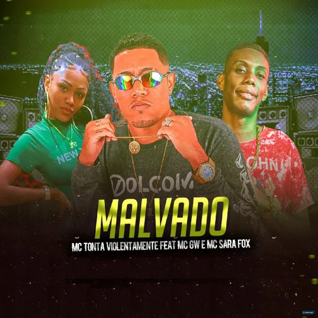 Malvado (feat. Mc Sara Fox & MC GW)