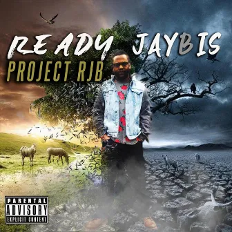 Project Rjb by Ready Jaybis