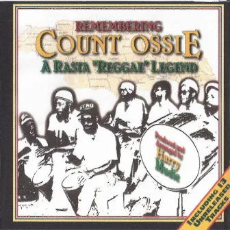 Remembering Count Ossie (A Rasta Reggae Legend) by Count Ossie