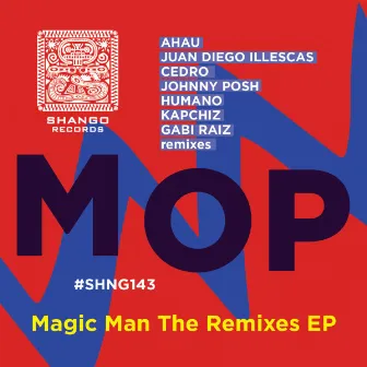 Magic Man The Remixes EP by MOP