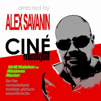 Cinemusique by Alex Savanin