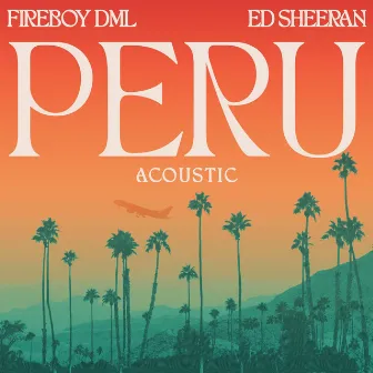 Peru (Acoustic) by Fireboy DML