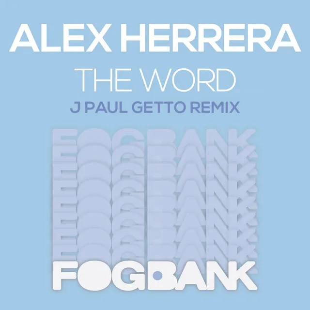 The Word (J Paul Getto Classic Mix)