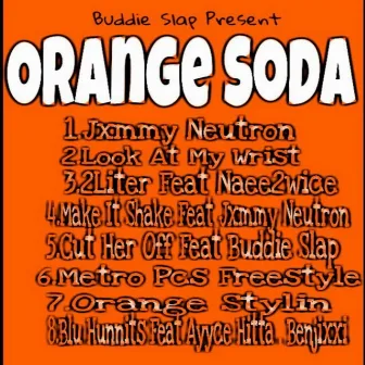 Orange Soda by Buddie Slap