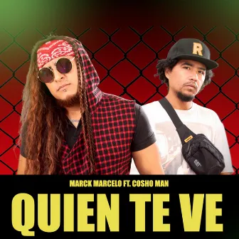 Quien Te Ve by Marck Marcelo