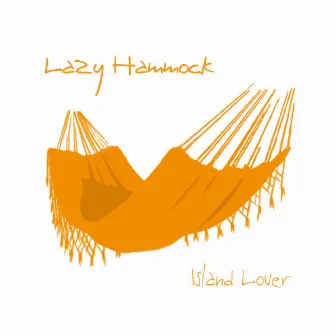 Island Lover by Lazy Hammock