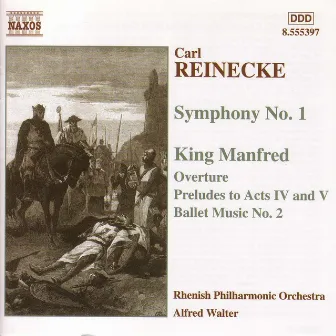 Reinecke: Symphony No. 1 / King Manfred by Rhenish Philharmonic Orchestra