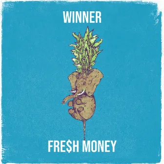 Winner by FRE$H MONEY