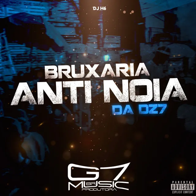 Bruxaria Anti Noia da Dz7