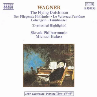 Wagner, R.: Orchestral Highlights From Operas by Slovak Philharmonic Orchestra