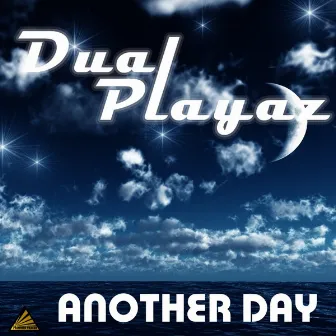 Another Day by Dual Playaz