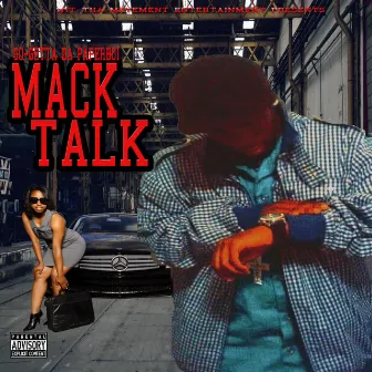 Mack Talk by G-Ogetta DA Paperboi