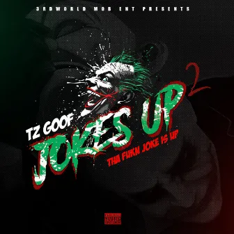 Jokes up 2 by TZ Goof