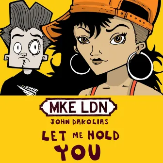 Let Me Hold You by John Dakolias