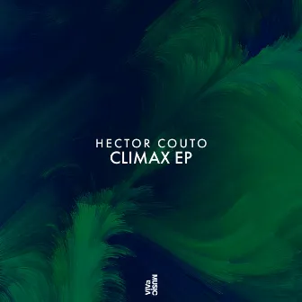 Climax EP by Hector Couto