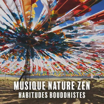 Musique nature zen: Habitudes bouddhistes, Méditation pour débutants, Chemin spirituel by Zen Méditation Révolution