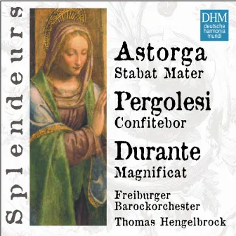 DHM Splendeurs: Durante, Astorga, Pergolesi / Sacred Works by Ann Monoyios