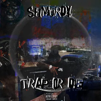 Trap Or Die by Dirty30