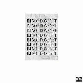 I'M NOT DONE YET (Deluxe) by Khalil